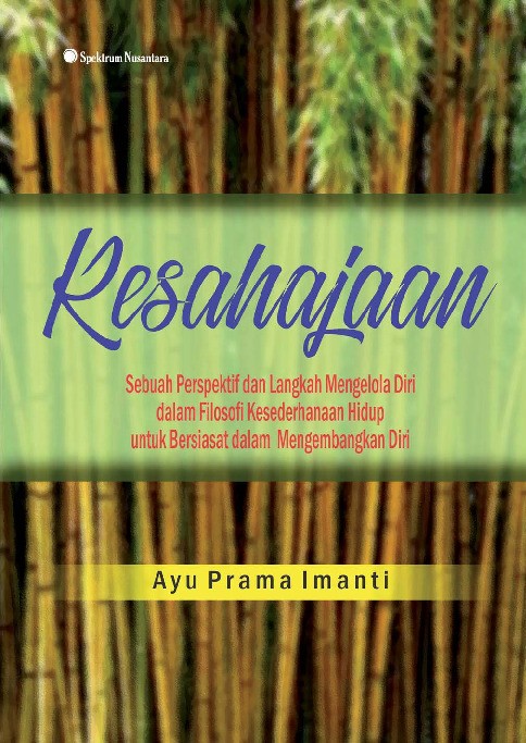 Kesahajaan; Sebuah Perspektif dan Langkah Mengelola Diri dalam Filosofi Kesederhanaan Hidup untuk Bersiasat dalam Mengembangkan Diri